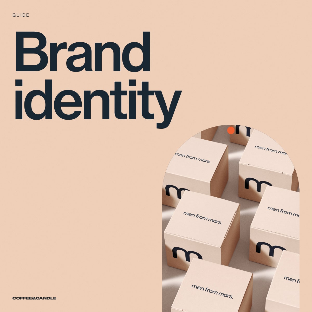 The Brand Identity Guide: Everything You Need to Create, Document and Maintain Your Brand