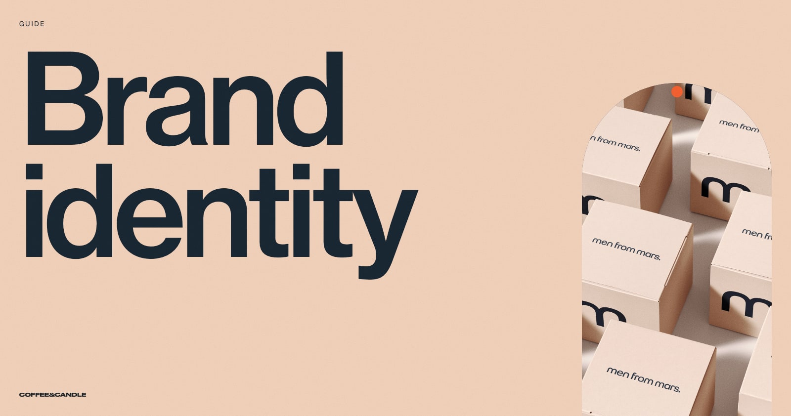 The Brand Identity Guide: Everything You Need to Create, Document and Maintain Your Brand