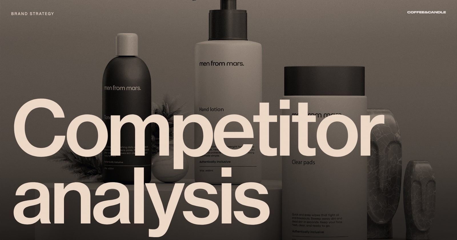 Competitor Analysis for Branding: How to Find Where Your Brand Can Stand Apart