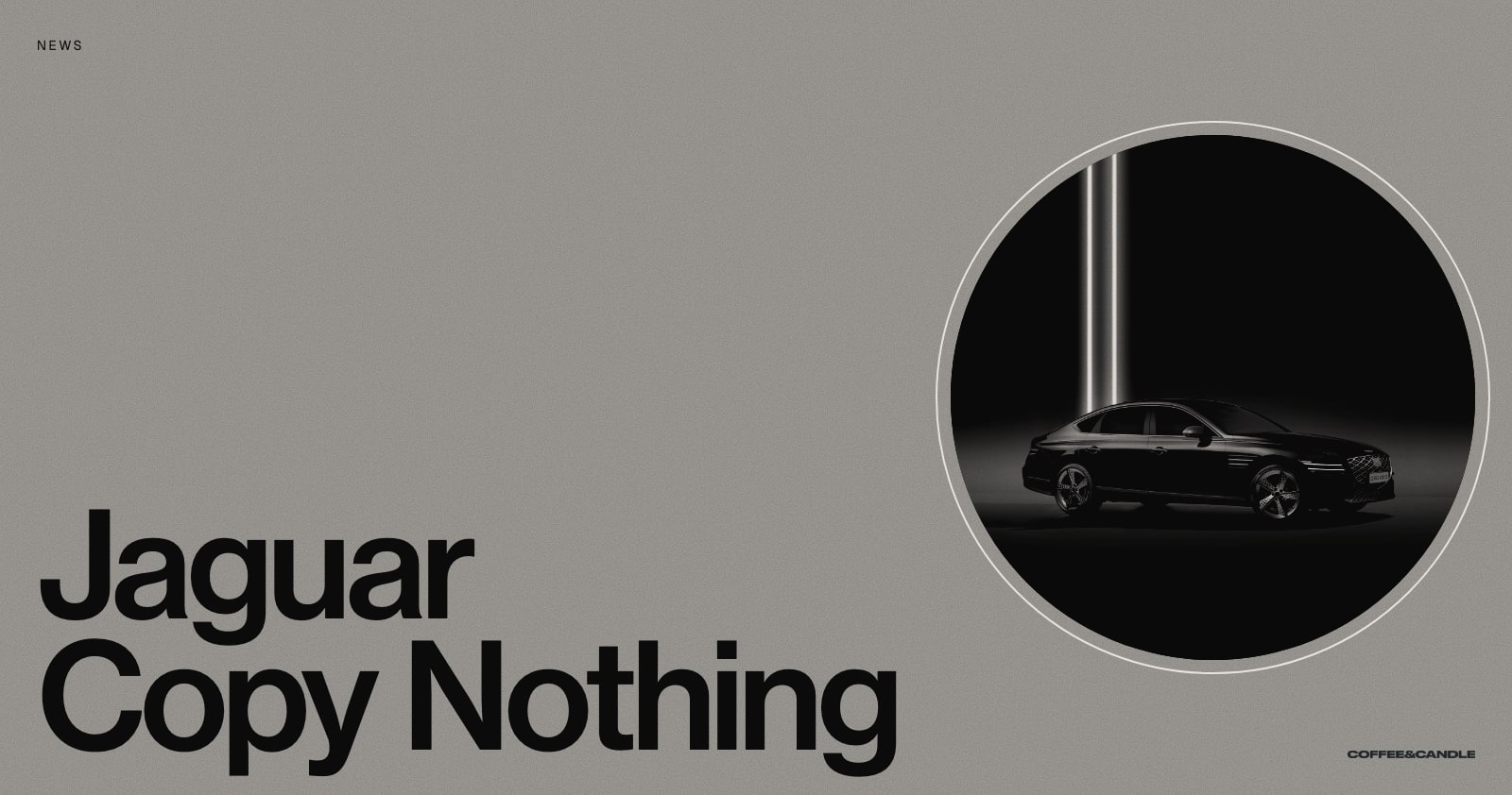 Jaguar's 'Copy Nothing' Rebrand: What Brands Can Learn Almost Two Years On