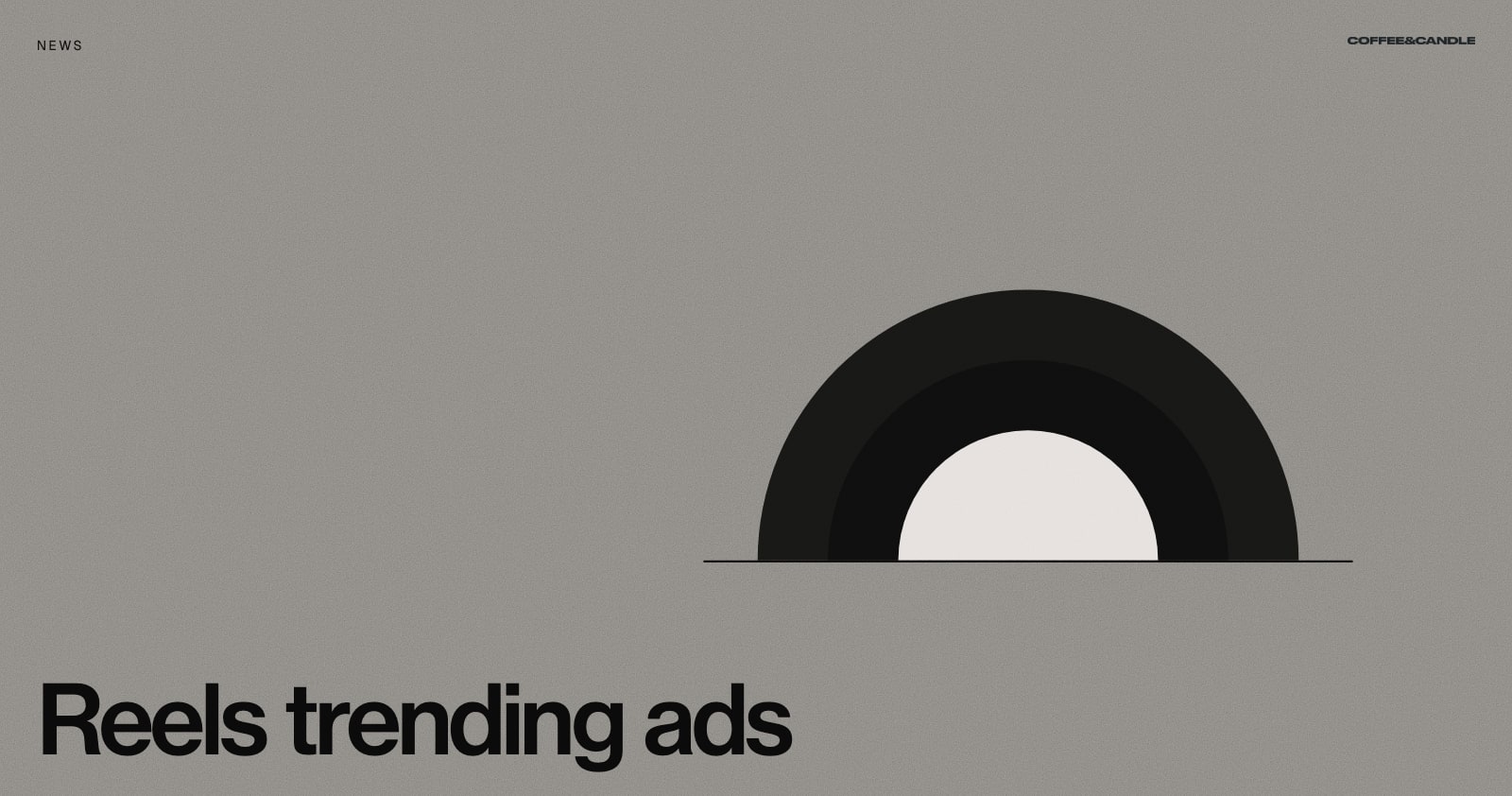 Meta's Reels Trending Ads and Aggregated View Time Explained